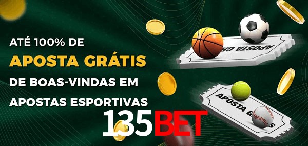 135Bet Ate 100% de Aposta Gratis